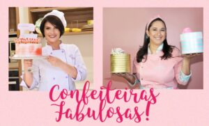 foto das confeiteiras fabulosas Vânia Bordalo e Juliana Torres.